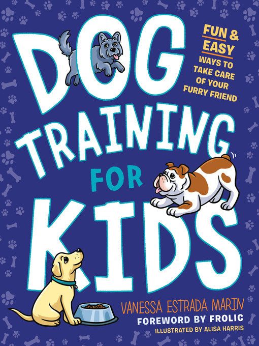 Title details for Dog Training for Kids by Vanessa Estrada Marin - Available